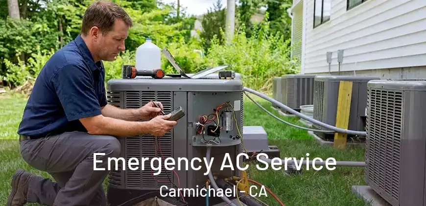 Emergency AC Service Carmichael - CA